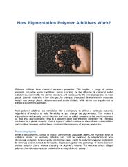 How Pigmentation Polymer Additives Work.pdf