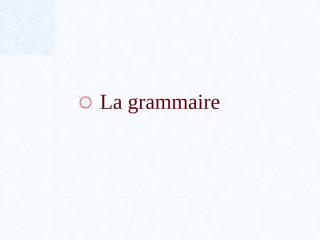 La grammaire (1).pptx
